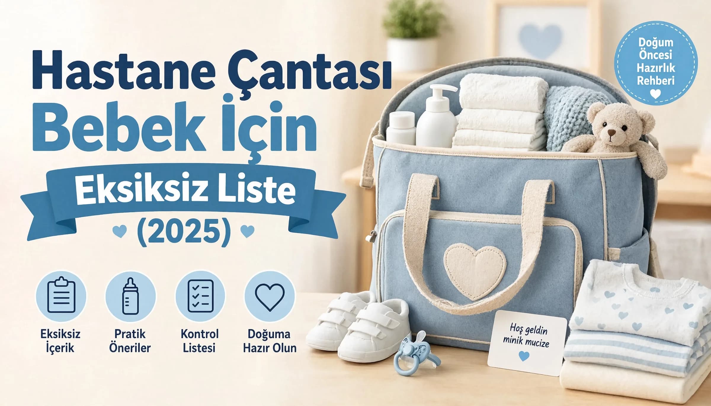 Hastane Çantası Bebek İçin Eksiksiz Liste (2025)